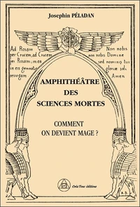 Amphithéâtre des Sciences mortes - Comment on devient mage ?