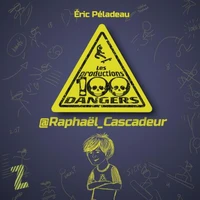 Raphael cascadeur. les prod. 100 dangers