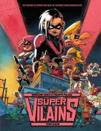 Super-vilains Tome 1