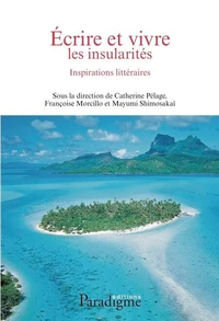 Ecrire et vivre les insularités