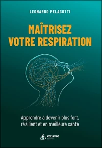 Maîtriser votre respiration