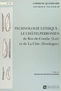 Technologie lithique : Le Châtelperronien