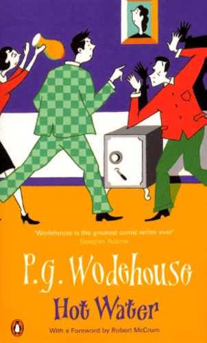 Pelham Grenville Wodehouse - Hot Water.