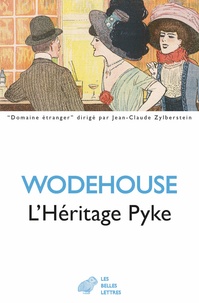 Pelham Grenville Wodehouse - L'Héritage Pyke.