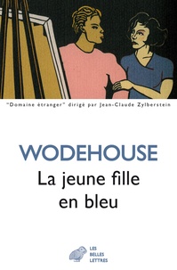 Pelham Grenville Wodehouse - La jeune fille en bleu.