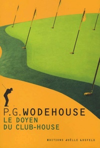 Pelham Grenville Wodehouse - Le Doyen Du Club-House.