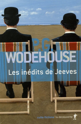 Pelham Grenville Wodehouse - Les inédits de Jeeves Coffret en 3 volumes : Sonnez donc Jeeves ! ; Toujours prêt Jeeves ? ; Jeeves fait campagne.