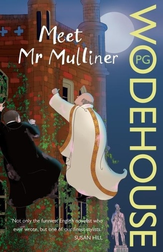 Pelham Grenville Wodehouse - Meet Mr Mulliner.