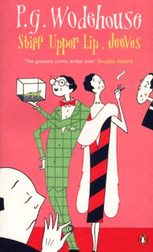 Pelham Grenville Wodehouse - Stiff Upper Lip, Jeeves.