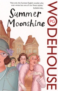 Pelham Grenville Wodehouse - Summer Moonshine.