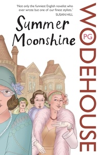 Pelham Grenville Wodehouse - Summer Moonshine.