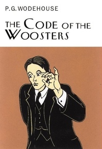 Pelham Grenville Wodehouse - The Code Of The Woosters.