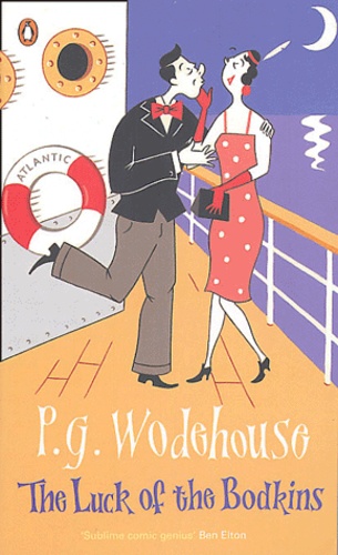 Pelham Grenville Wodehouse - The Luck of the Bodkins.