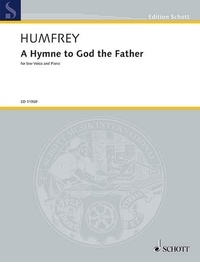 Pelham Humfrey - Edition Schott  : A Hymne to God the Father - for low voice and piano. No. 6. voice and piano..
