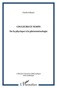 Couleurs et temps : De la physique à la phénoménologie