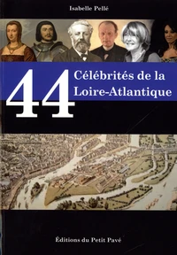 44 Célébrités de la Loire-Atlantique