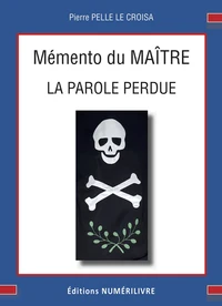 Mémento 3e degré REAA la parole perdue