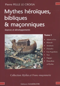 Mythes héroïques, bibliques & maçonniques