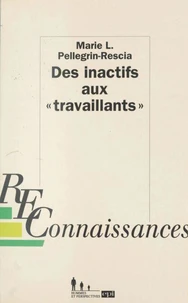 Des inactifs aux "travaillants"