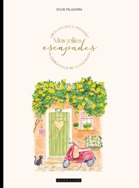 Mes jolies escapades