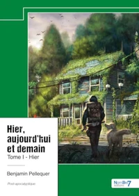 Hier, aujourd'hui et demain