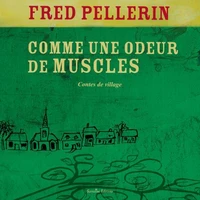 Comme une odeur de muscles