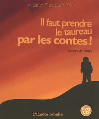 Il faut prendre le taureau par les contes !