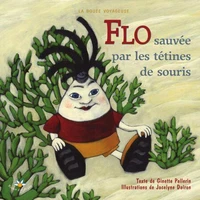 Flo sauvee par les tetines de souris serie flo 2