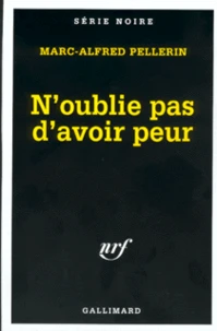 N'Oublie Pas D'Avoir Peur
