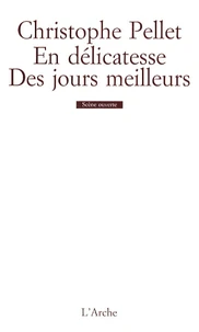 En délicatesse / Des jours meilleurs