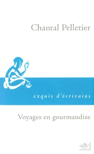 Voyages en gourmandise