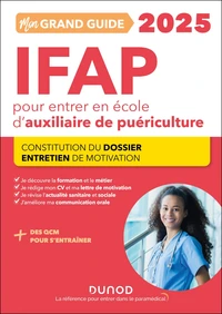 Mon grand guide IFAP pour entrer en école d'auxiliaire de puériculture