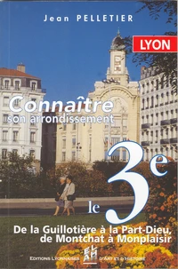 Le 3e arrondissement de Lyon