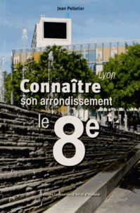 Le 8e arrondissement de Lyon