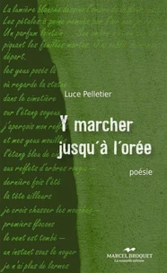 Y marcher jusqu'a l'oree