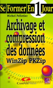 Archivage Et Compression Des Donnees. Winzip Pkzip