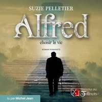 Alfred: choisir la vie