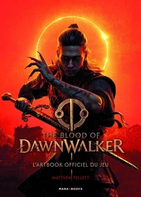 The Blood of Dawnwalker - L'artbook officiel du jeu