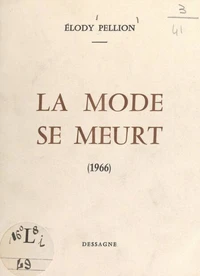 La mode se meurt