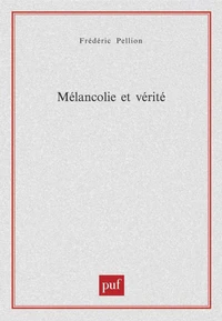 Mélancolie et vérité