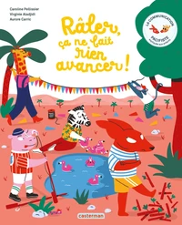 Râler, ça ne fait rien avancer !