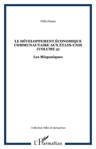 Pello Huesa - Le développement économique communautaire aux Etats-Unis 3: Les hispaniques.