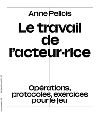 Le travail de l'acteur·rice