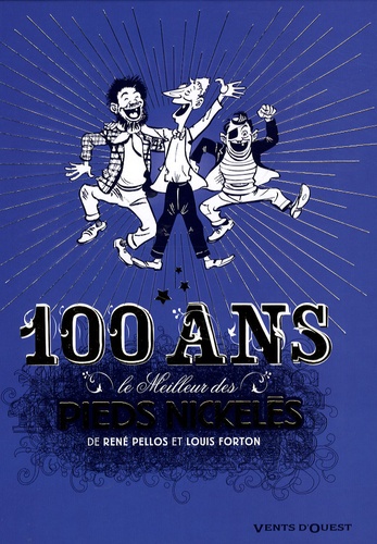  Pellos et Louis Forton - Le meilleur des Pieds Nickelés Tome 7 : .