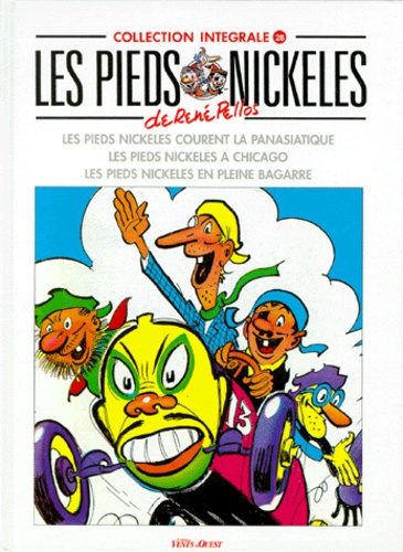  Pellos et  Montaubert - Les Pieds Nickeles : Les Pieds Nickeles Courent La Panasiatique. Les Pieds Nickeles A Chicago. Les Pieds Nickeles En Pleine Bagarre.