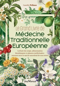 Le grand livre de médecine traditionnelle européenne