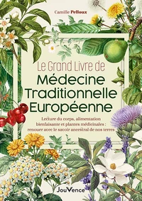 Le grand livre de médecine traditionnelle européenne