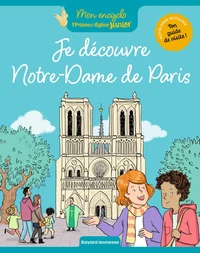 Je découvre Notre-Dame de Paris