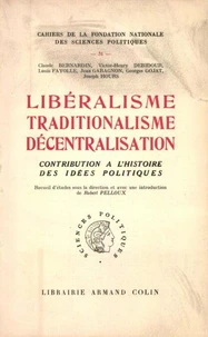 Libéralisme, traditionalisme, décentralisation