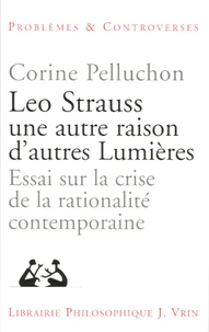 Leo Strauss une autre raison, d'autres lumières